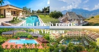 The top 07 best family resorts in Vietnam - [Updated in 2021]